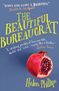 The Beautiful Bureaucrat - Helen Phillips - E-Book