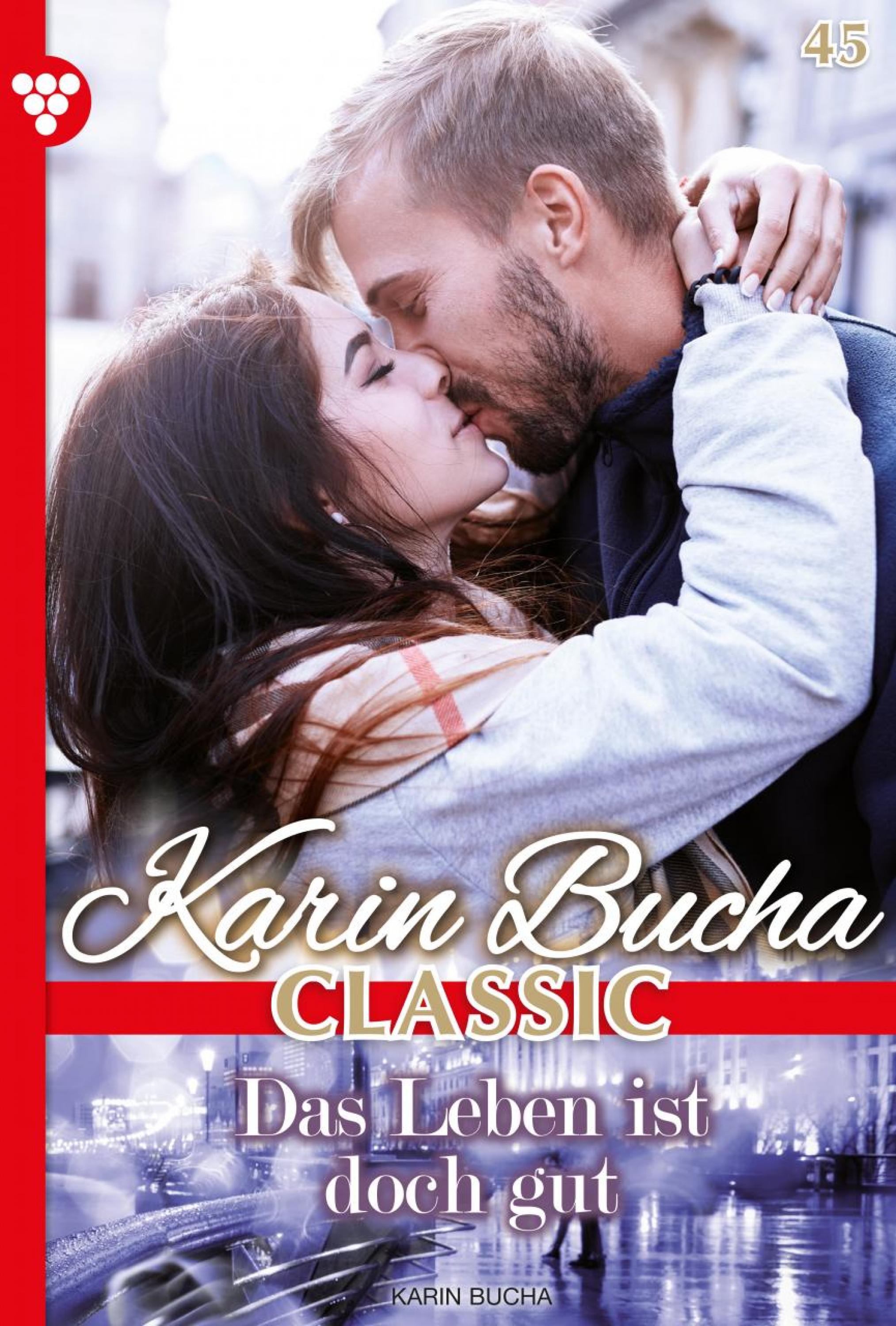 Das Leben ist doch gut - Karin Bucha - E-Book