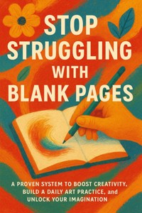 Stop Struggling with Blank Pages - Clara D. Hayes - E-Book