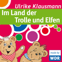 Bärenbude, Im Land der Trolle und Elfen - Ulrike Klausmann - Hörbuch