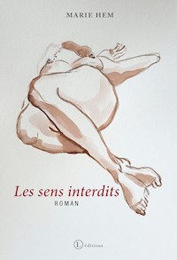 Les sens interdits - Marie Hem - E-Book