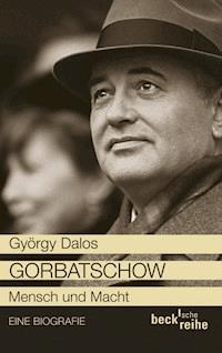 Gorbatschow - György Dalos - E-Book