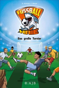 Fußball-Haie: Das große Turnier - Andreas Schlüter - E-Book
