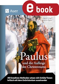 Paulus und die Anfänge des Christentums - David Erhart - E-Book