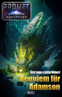 Raumschiff Promet - Sternenabenteuer 10: Requiem für Adamson - Gerd Lange - E-Book
