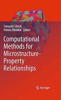 Computational Methods for Microstructure-Property Relationships -  - E-Book