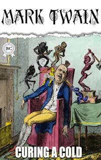 Curing a Cold - Mark Twain - E-Book