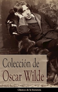 Colección de Oscar Wilde - Oscar Wilde - E-Book