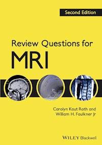 Review Questions for MRI - Carolyn Kaut Roth - E-Book
