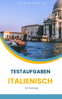 Testaufgaben Italienisch - Ch. Wüsteneck - E-Book