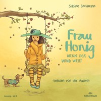 Frau Honig 3: Wenn der Wind weht - Sabine Bohlmann - Hörbuch