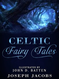 Celtic Fairy Tales - Joseph Jacobs - E-Book