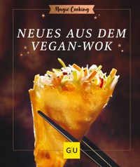 Neues aus dem Vegan-Wok - Hildegard Möller - E-Book