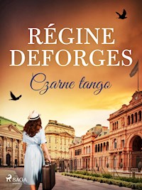 Czarne tango - Régine Deforges - E-Book