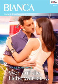 Wer auf die Liebe wartet ... - Lynne Marshall - E-Book