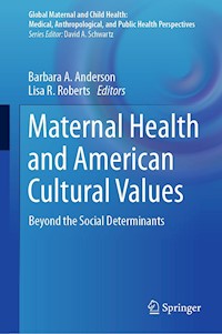 Maternal Health and American Cultural Values - - E-Book