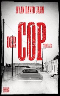 Der Cop - Ryan David Jahn - E-Book