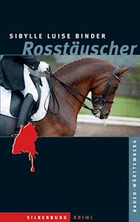 Rosstäuscher - Sibylle Luise Binder - E-Book