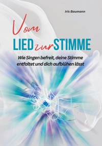 Vom Lied zur Stimme - Iris Baumann - E-Book