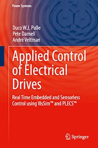 Applied Control of Electrical Drives - Duco W. J. Pulle - E-Book