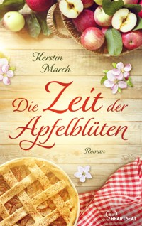 Die Zeit der Apfelblüten - Kerstin March - E-Book