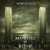 Un Mandato De Reinas (Libro #13 De El Anillo del Hechicero) - Morgan Rice - Hörbuch