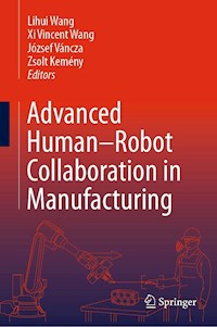Advanced Human-Robot Collaboration in Manufacturing - - E-Book