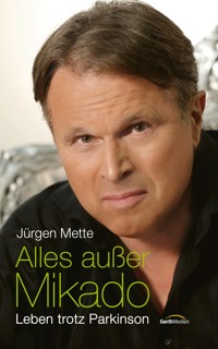 Alles außer Mikado - Jürgen Mette - E-Book