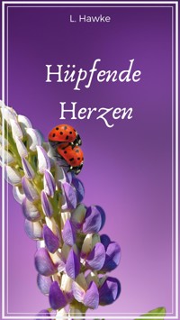 Hüpfende Herzen - L. Hawke - E-Book