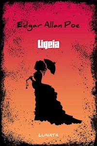 Ligeia - Edgar Allan Poe - E-Book