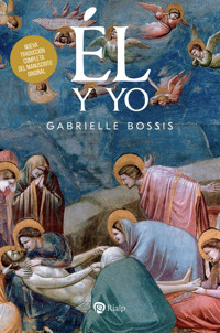 Él y yo - Gabrielle Bossis - E-Book