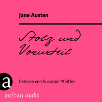 Stolz und Vorurteil (Ungekürzt) - Jane Austen. - Hörbuch