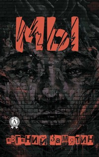 Мы - Евгений Замятин - E-Book