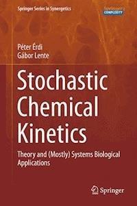 Stochastic Chemical Kinetics - Péter Érdi - E-Book
