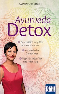 Ayurveda Detox - Balvinder Sidhu - E-Book
