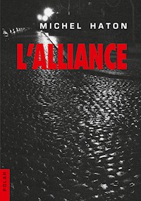L'Alliance - Michel Haton - E-Book