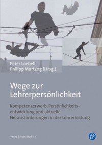 Wege zur Lehrerpersönlichkeit -  - E-Book
