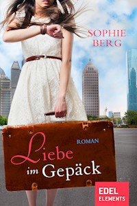 Liebe im Gepäck - Sophie Berg - E-Book