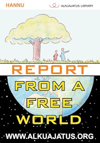 Report from a Free World - Hannu - E-Book