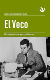 El Veco - Alonso Cantuarias de las Casas - E-Book