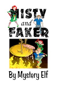 Misty and Faker - Mystery Elf - E-Book