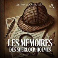 Les Mémoires de Sherlock Holmes - Livre Audio - Arthur Conan Doyle - Hörbuch