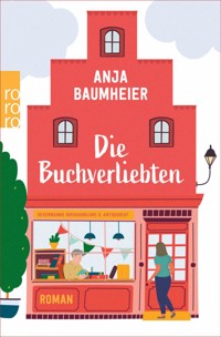 Die Buchverliebten - Anja Baumheier - E-Book