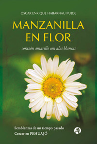 Manzanilla en flor - Oscar Enrique Habarnau - E-Book