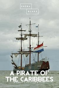 A Pirate of the Caribbees - Harry Collingwood - E-Book