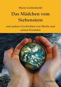 Das Mädchen vom Siebenstern - Mario Lichtenheldt - E-Book