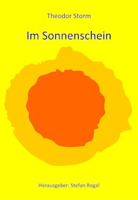 Im Sonnenschein - Theodor Storm - E-Book