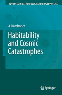 Habitability and Cosmic Catastrophes - Arnold Hanslmeier - E-Book