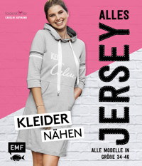 Alles Jersey – Kleider nähen - Carolin Hofmann - E-Book