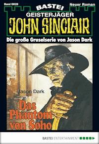 John Sinclair Gespensterkrimi - Folge 29 - Jason Dark - E-Book